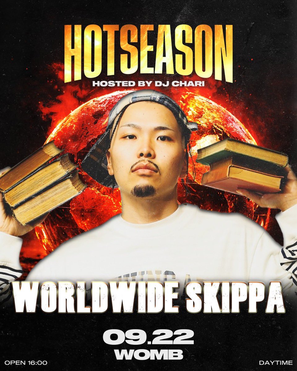 DJCHARI's tweet photo. “HOT SEASON” Hosted by DJ CHARI
2026.9.22(火•祝) at WOMB

追加出演者🔥
Worldwide Skippa
@worldwideskippa 

最速先行チケット 8/9締切⚠️
https://t.co/40hW914cBz

“HOT”なアーティストによるライブパフォーマンスをお楽しみに✨ https://t.co/mrqXoisdWf