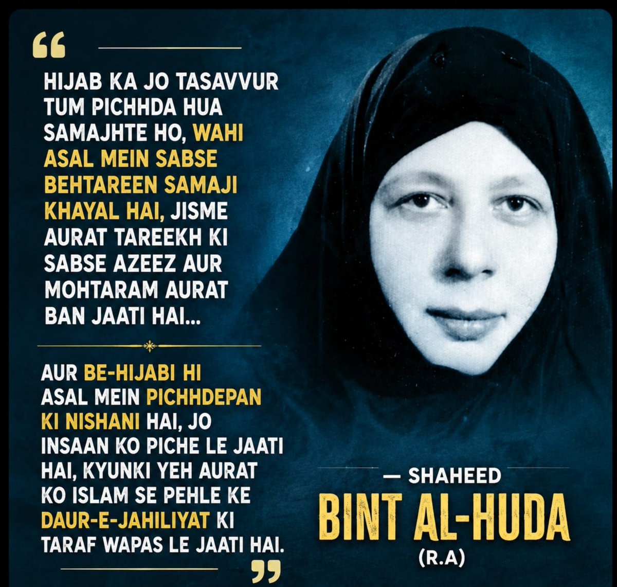 sayedraza88786's tweet photo. Aur be-hijabi hi asal mein pichhdepan ki nishani hai, jo insaan ko peeche le jaati hai, kyunki yeh aurat ko Islam se pehle ke daur-e-jahiliyat ki taraf wapas le jaati hai."

Shaheed Bint Al-Huda https://t.co/TG9LVJSjEP