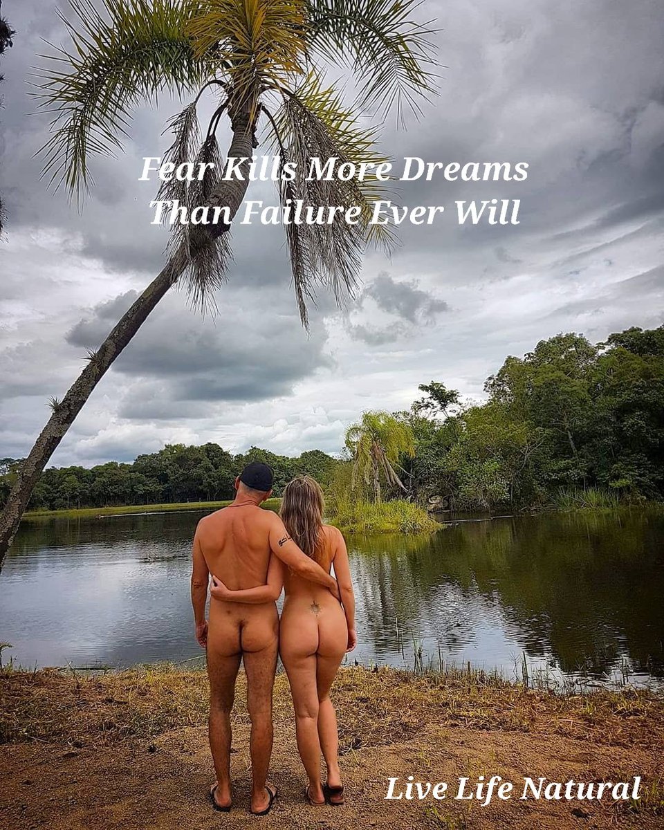 JimandStaceyM's tweet photo. Fear Kills More Dreams
Than Failure Ever Will
#Naturism #Naturist #Naked #LiveLifeNatural #LiveLifeToday
Live Life Natural https://t.co/KAkulMnq2l