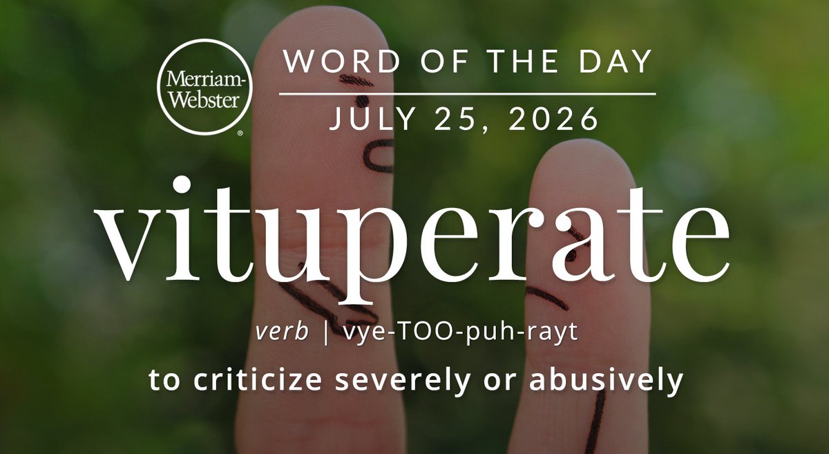 MerriamWebster's tweet photo. The #WordOfTheDay is ‘vituperate.’
https://t.co/cU1TNC1xsR https://t.co/kSrpO3HCRy