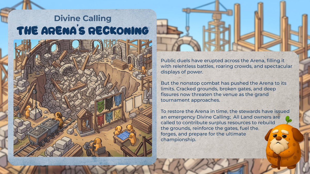 PawtatoFinance's tweet photo. DIVINE CALLING: THE ARENA’S RECKONING!

Non-stop duels have battered the Arena to its limits - cracked foundations, splintered stands, and buckling gates!

Province & Estate owners, it's time to step up! Prepare your stockpiles, and contribute your resources to rebuild the grounds for the grand showdown ahead!

Will you answer the call? 🛡️
