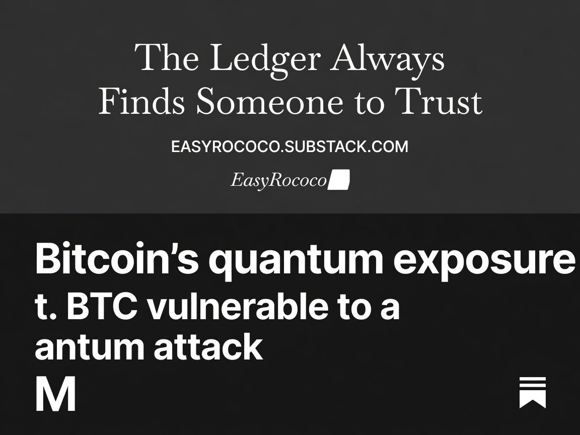 EasyRococo's tweet photo. Happy Weekend Guys📈, 

Hope everyone is having a beautiful weekend 

as Everyone says blockchain removes trust.

This month's biggest crypto stories suggest the opposite.

Quantum computing is forcing Bitcoin to rethink what ownership actually means.

Wall Street is putting trillions of dollars on-chain without giving up its custodians.

• Different headlines.

• Same hidden pattern.

I argue that every major blockchain breakthrough doesn't eliminate trust.

It relocates it.

• From cryptography to lineage.
• From banks to blockchains.
• From institutions to new institutions.

Once you see it, you'll never read a crypto headline the same way again.

Read the full essay:

- Titled👉: The Ledger Always Finds Someone to Trust

- Link👉: https://t.co/fmmgOXuIUG

Feel free to leave your replies in the comments