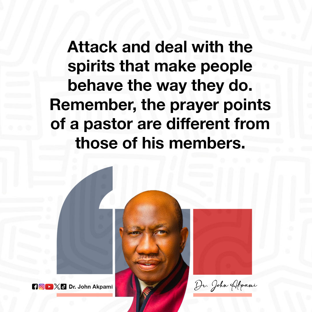 DrJohnAkpami's tweet photo. Attack and deal with the spirits that make people behave the way they do. Remember, the prayer points of a pastor are different from those of his members.
#drjohnakpami  #leadership #ministry https://t.co/9sYV1Fa2XL