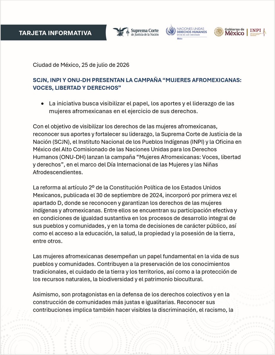 SCJN's tweet photo. Tarjeta Informativa I La #SCJN, el @INPImx y la @ONUDHmexico presentan la campaña "Mujeres Afromexicanas: Voces, libertad y derechos", para visibilizar su papel, aportes y liderazgo en la preservación de conocimientos tradicionales y la defensa de los derechos de sus comunidades. 

🗓️ A partir del 25 de julio en nuestras redes sociales.