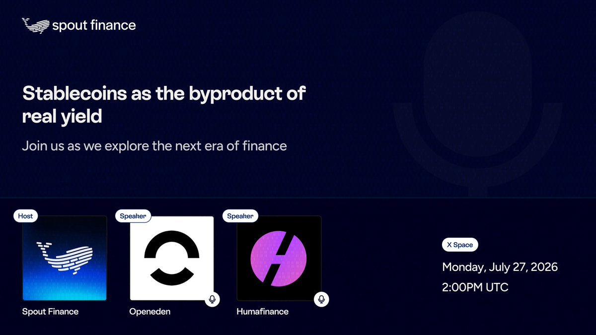 SpoutFi's tweet photo. Stablecoins have become one of the biggest products in crypto.

But what happens when they’re backed by real yield instead of incentives?

Join us with @humafinance and @OpenEden_X as we unpack one of the biggest shifts happening in onchain finance.

Date: July 27, 2026

Set a reminder below 👇