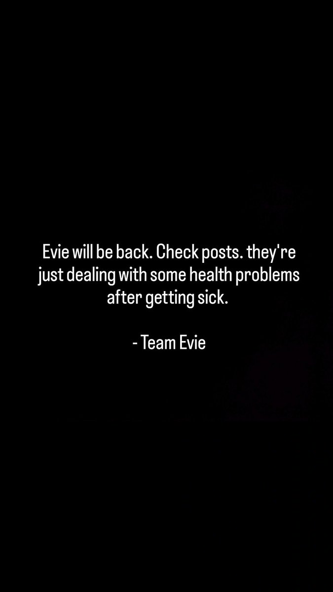eviedelicious's tweet photo. Evie will be back. Check posts. they're just dealing with some health problems after getting sick. 
- Team Evie https://t.co/3yIKtu83Zs
