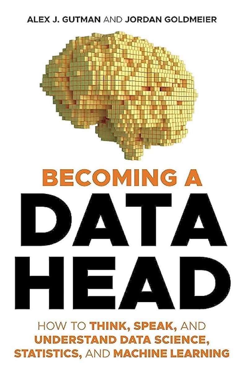 KirkDBorne's tweet photo. Great book! >>> "Becoming a Data Head: How to Think, Speak, and Understand Data Science, Statistics, and Machine Learning" at https://t.co/kZJGFE16pn by @GutmanDataHead & @JLOOKUP_
βββββ
#Analytics #DataScientist #ML #DataLiteracy https://t.co/feZBvXzHf3