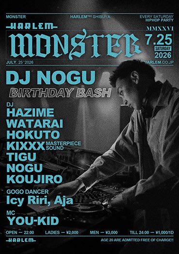 TOKYOclubinfo's tweet photo. ★今夜7.25(土)★

MONSTER@渋谷HARLEM

「タカノリの ゲストでシブヤ」と言えば
24時まで1000/1D
以降男性2000/1D女性1000/1D
で入場可能

HARLEMゲスト ハーレムゲスト HIPHOP CLUB ハーレム ディスカウント 日本語ラップ JAPAN NIGHTCLUB DISCOUNT https://t.co/RiHmPJm2LO