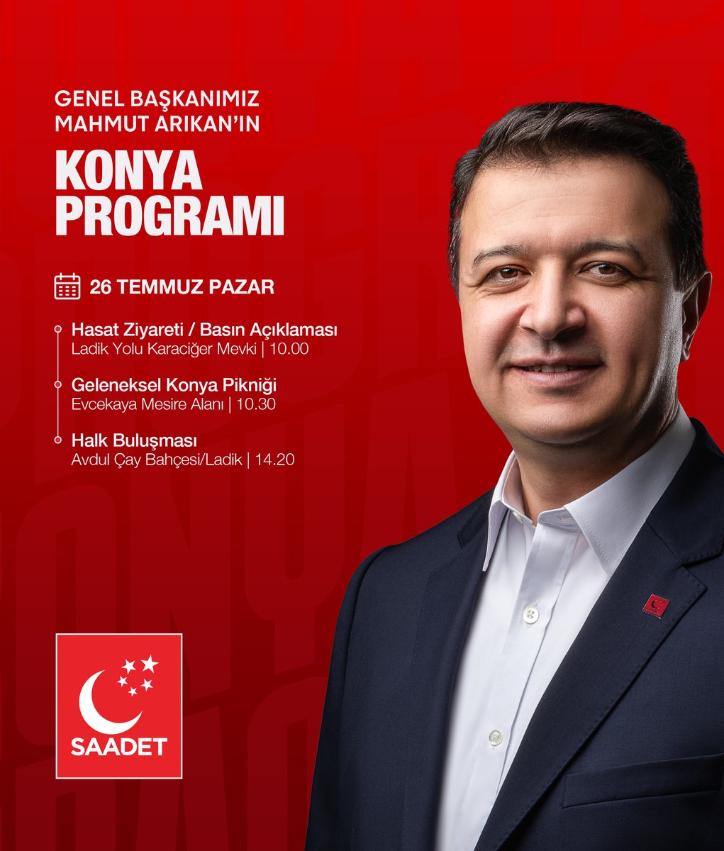 SaadetPartisi's tweet photo. Genel Başkanımız Mahmut Arıkan’ın Konya Programı
🗓 26 Temmuz Pazar

Hasat Ziyareti/Basın Açıklaması
🕰️ 10.00
📍 Ladik Yolu Karaciğer Mevki

Geleneksel Konya Pikniği
🕰️ 10.30
📍 Evcekaya Mesire Alanı

Halk Buluşması
🕰️ 14.20
📍 Avdul Çay Bahçesi/Ladik https://t.co/xSQFyUaQyl