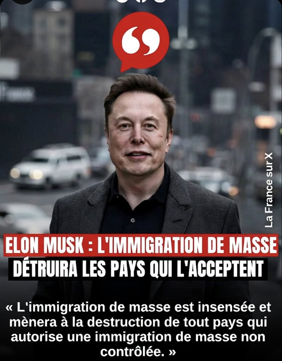 la_france_sur_x's tweet photo. 🚨 ELON MUSK : L’IMMIGRATION DE MASSE DÉTRUIRA LES PAYS QUI L’ACCEPTENT

Il affirme que l’immigration de masse non contrôlée est insensée et destructrice.

Que pensez-vous de cette affirmation ?

A. L’immigration de masse non contrôlée représente un danger existentiel pour les nations  
B. Ces propos sont exagérés et ne tiennent pas compte des bénéfices de l’immigration

🇫🇷 Soutenez-nous en nous suivant sur 𝕏  🌐 Notre Telegram en cas de censure : https://t.co/7BI2uMGmUb 🇫🇷