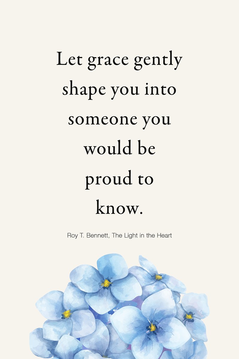 InspiringThinkn's tweet photo. Let grace gently shape you into someone you would be proud to know.
Roy T. Bennett, The Light in the Heart https://t.co/k0YrWYaNIY