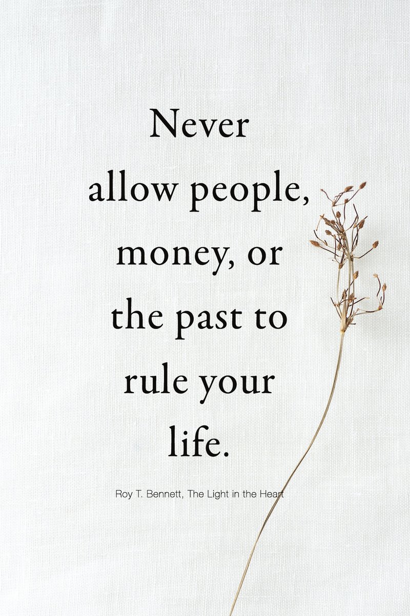 InspiringThinkn's tweet photo. Never allow people, money, or the past to rule your life.
Roy T. Bennett, The Light in the Heart https://t.co/zMK63REDU8
