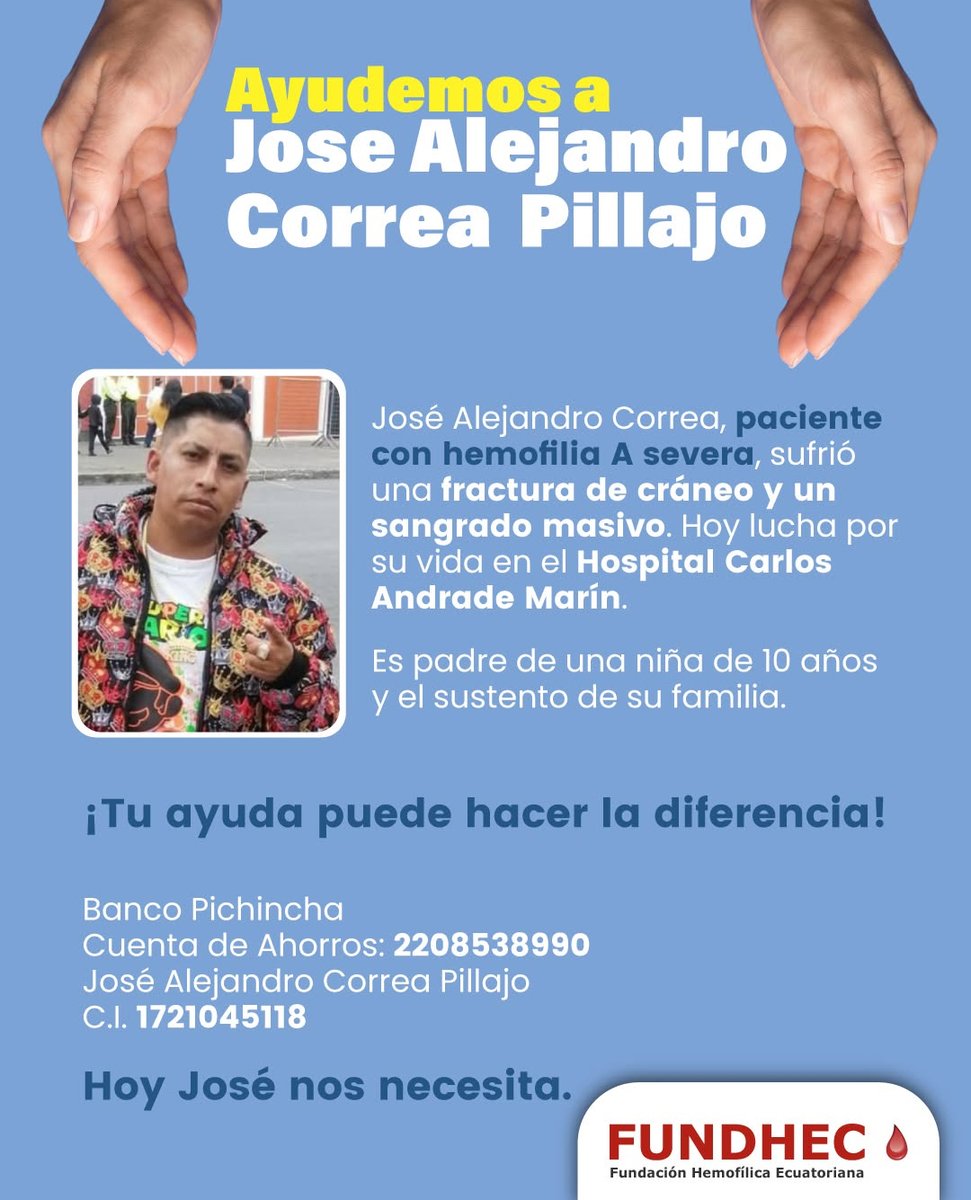 FUNDHEC's tweet photo. 📷José Alejandro nuevamente nos necesita.

José Alejandro Corea Pillajo, paciente con hemofilia A severa y miembro de FUNDHEC, continúa luchando por su recuperación tras el grave accidente que sufrió.
Su familia atraviesa un momento muy difícil ya que requiere adquirir los insumos médicos que el hospital ha solicitado para su tratamiento y el costo es elevado.
📷 Cualquier aporte, por pequeño que sea, puede hacer una gran diferencia. Juntos podemos ayudar a José y a su familia a superar este difícil momento. Gracias por sumarte a esta cadena de solidaridad y esperanza