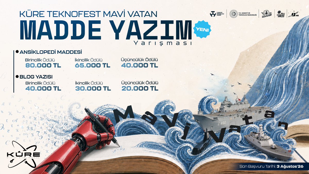 teknofest's tweet photo. ● KÜRE #TEKNOFEST Mavi Vatan Madde Yazım Yarışması 🌊🚀

Milli dijital hafızamızda Mavi Vatan'a dair sözün olsun. ✍️

Kaleminle bilgiye yön ver; güvenilir ve özgün içeriklerinle KÜRE Ansiklopedi ve KÜRE Blog'da yerini al. 

➤ Son Başvuru: 3 Ağustos'26
➤ Detaylı Bilgi: https://t.co/BPCmxy7mAG
➤ KÜRE'ye Erişmek İçin: https://t.co/0YWkvdJaXx
➤ @kureansiklopedi