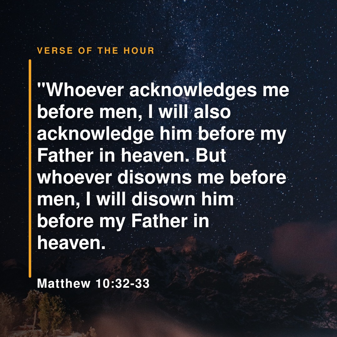 BibleHourApp's tweet photo. "Whoever acknowledges me before men, I will also acknowledge him before my Father in heaven. But whoever disowns me before men, I will disown him before my Father in heaven.
Matthew 10:32-33
#Matthew #Matthew10 #Matthew1032 #BibleVerse #Bible #Faith #Jesus #BibleHour https://t.co/INIoudnltF