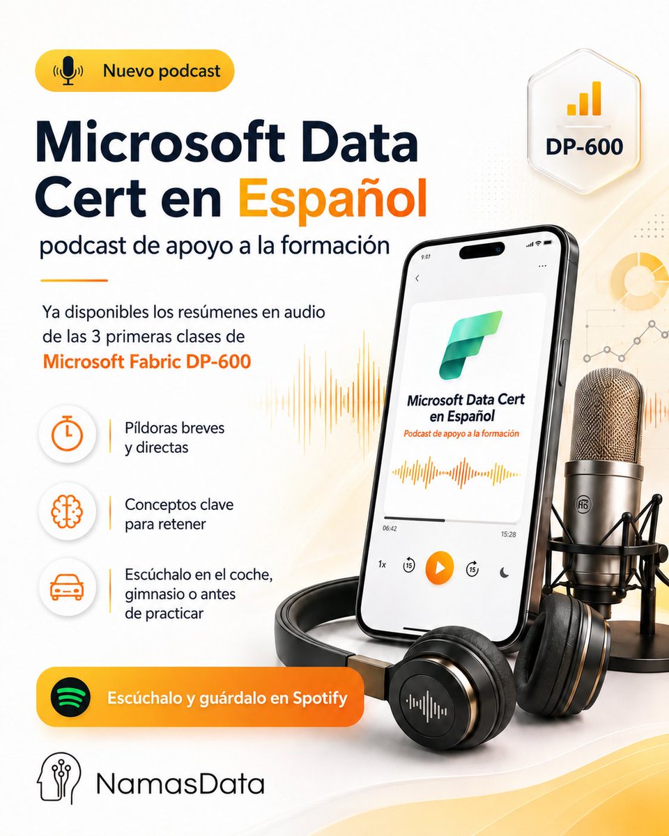 namasdata's tweet photo. 🎧 Nuevo podcast: «Microsoft Data Cert en Español».

Resúmenes en audio para preparar tu certificación desde el móvil. Empezamos con Microsoft Fabric DP-600, ya con las 3 primeras clases.

En Spotify 👉 https://t.co/B2UajnzONp https://t.co/WtHEmk6OEU