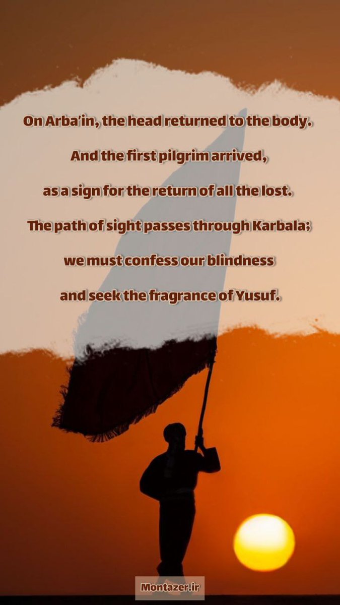 Saranami5's tweet photo. #Arbaeen is not just the end of a path; 
It is the beginning of a path that flows from the heart of Hussein's blood, to awaken the entire earth.
The flag is now in our hands; We are the ones who await the establishment of the government of faith and light on earth.
 #ArbaeenWalk https://t.co/CC2Z4IVbTy