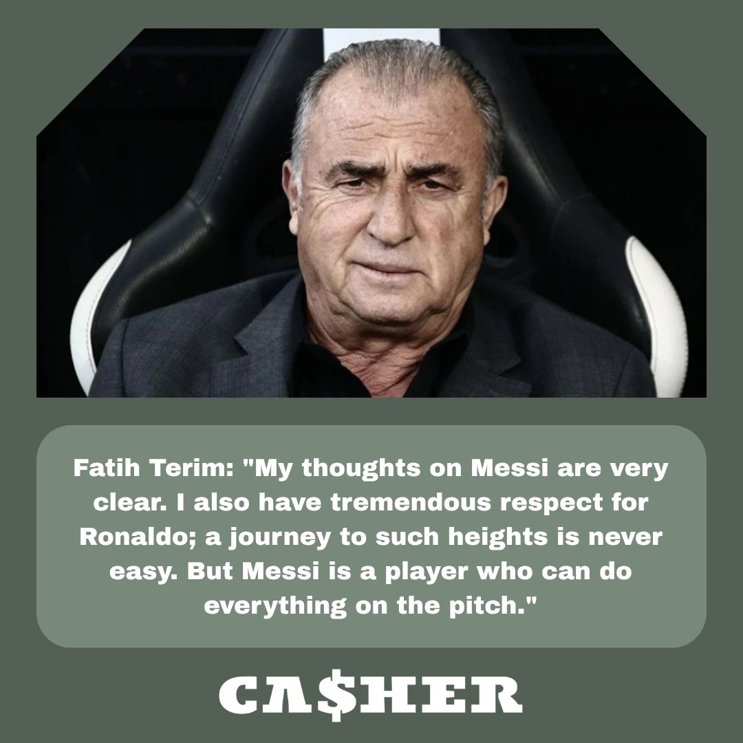 casher_tr's tweet photo. 🗞️ Fatih Terim says Messi can do everything on the pitch. Stay close to the game’s biggest takes with Casher. Casher Login: https://t.co/BQqbbMYdkD https://t.co/TM1VjNGVYP