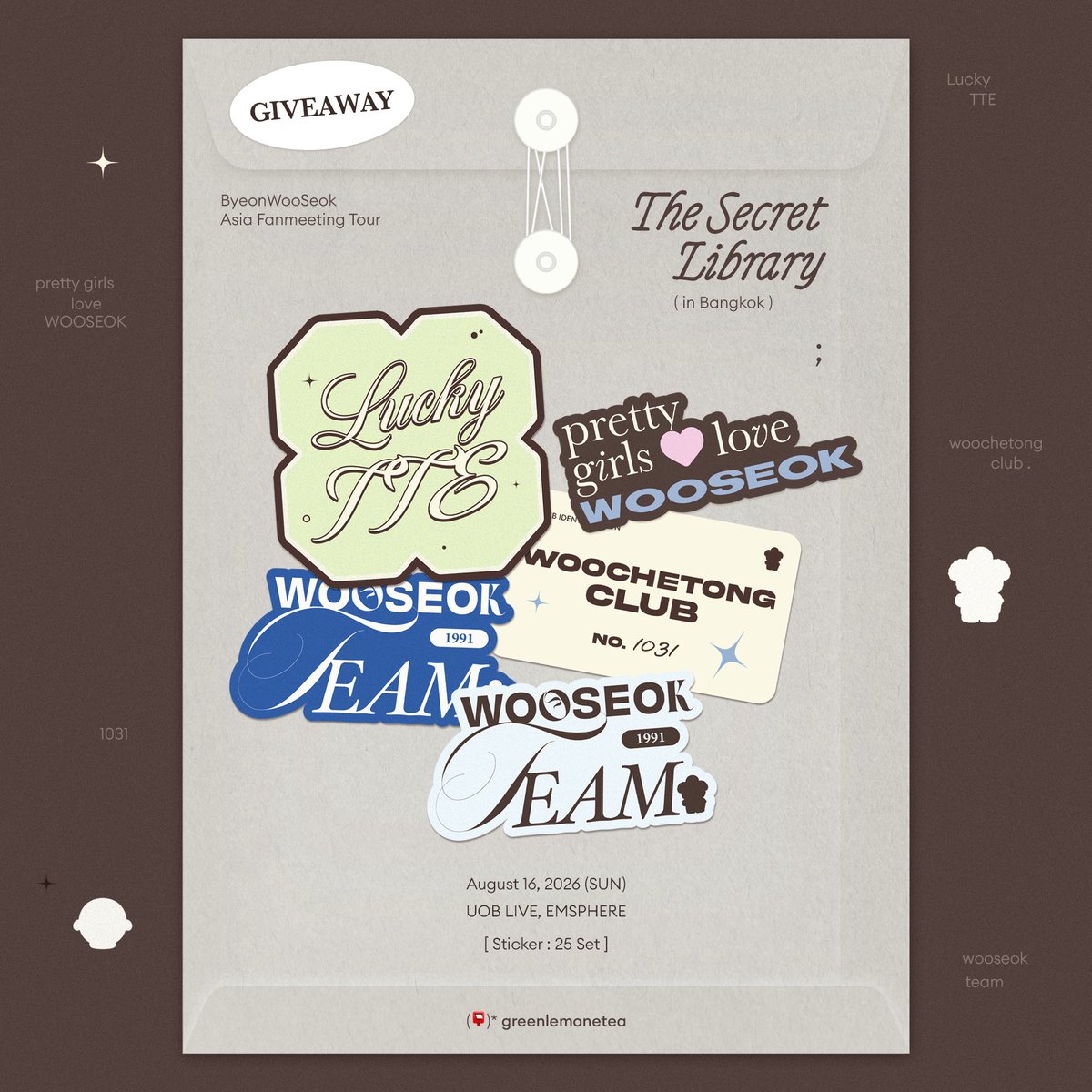 greenlemonetea's tweet photo. (📮)* 𝒢iveaway - sticker set ♡*.ﾟ
- pls kindly rt  .ᐟ 

: August 16, 2026 (Sun) 
: UOB LIVE, EMSPHERE 

🔗 ทงทงแกล้งๆรับไว้หน่อยน้าา 🐶ྀི⋆🐾°
เจอ แจก จบ ฮะะ  : - ) 

#อูเชทงgiveaway 
#변우석 #byeonwooseok 
#TheSecretLibrary_in_Bangkok https://t.co/sX93df50tH
