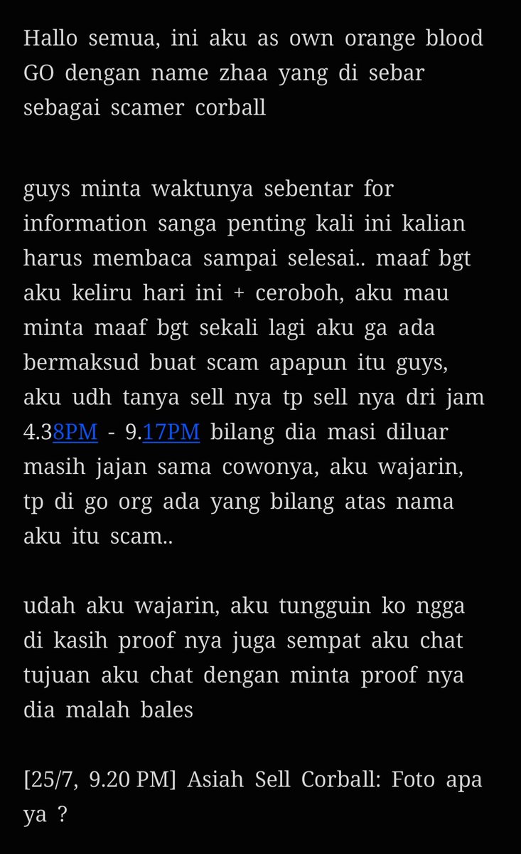 saniyah0109's tweet photo. Hallo semua, sebelum nya ini aku ziza/zhaa own go orange blood

di sini aku mau klarifikasi berita yg bilang aku scamer corball, sebelum nya aku minta maaf banget buat yg udah terlibat🫠

untuk lebih jelas nya kalian bisa lihat di foto yang aku post di sini, bc x aku ga premium🙏🏻 https://t.co/SQdA9k0RvM
