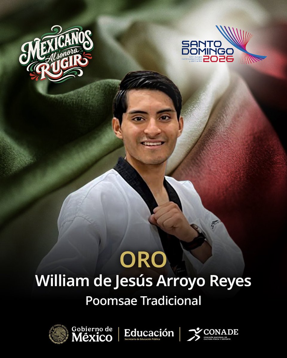 conadeoficial's tweet photo. ¡ORO MEXICANO! 🥋🇲🇽

El oaxaqueño William Arroyo se corona 🥇en taekwondo poomsae tradicional y hace sonar el himno nacional de México, en los Juegos Centroamericanos y del Caribe.

#SantoDomingo2026
#MexicanosAlSonoroRugir https://t.co/jntDrDPESe