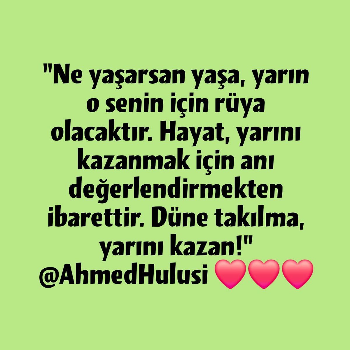 TezerEray's tweet photo. "Ne yaşarsan yaşa, yarın o senin için rüya olacaktır. Hayat, yarını kazanmak için ân'ı değerlendirmekten ibarettir. Düne takılma, yarını kazan!"
@AhmedHulusi ❤️❤️❤️
@CPasaHasan ❤️❤️❤️ https://t.co/jMdMiVm0IL