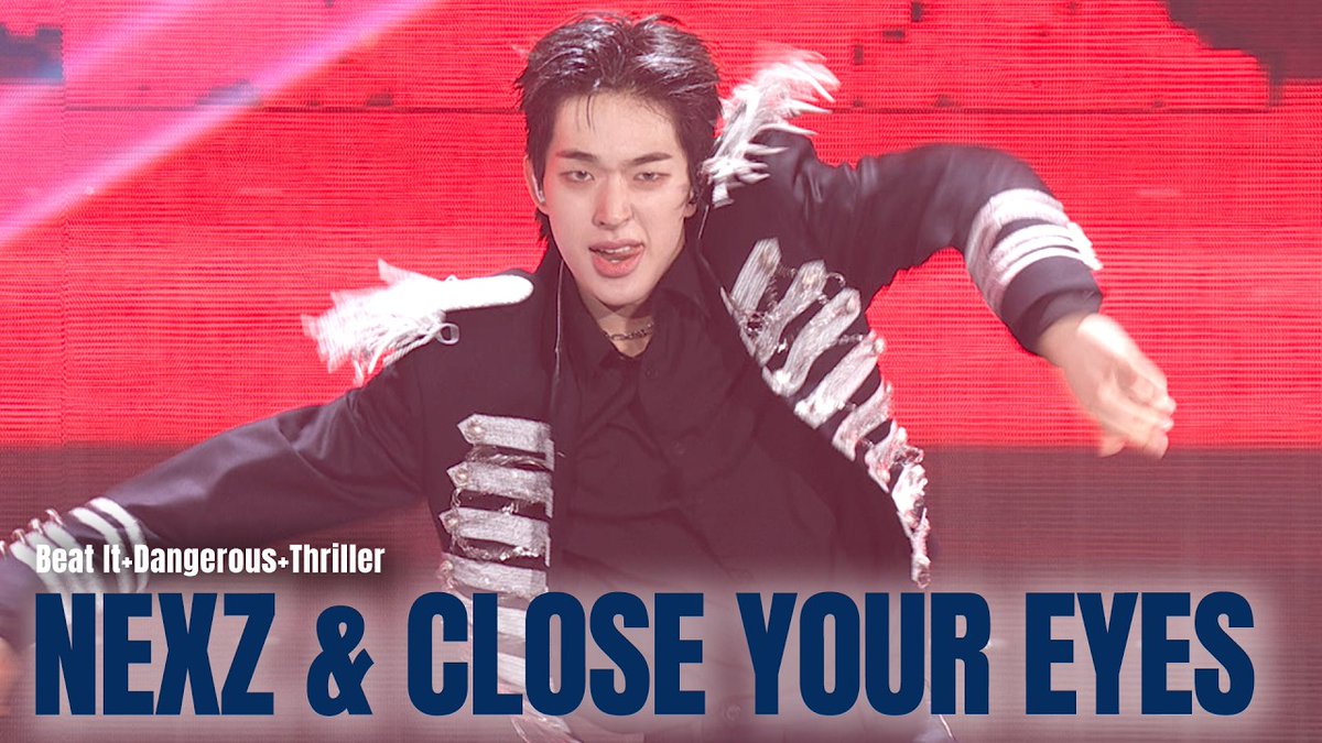 STARNEWS_AAA's tweet photo. [ACON 2026] NEXZ &amp; CLOSE YOUR EYES  - Beat It+Dangerous+Thriller

https://t.co/BOjDxi82ej

#넥스지 #NEXZ #클로즈유어아이즈 #CLOSEYOUREYES #ACON2026 https://t.co/UWMiAkW54G