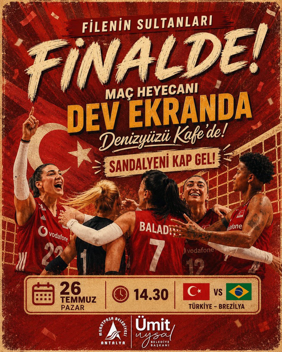 MuratpasaBld's tweet photo. 🇹🇷🏐 #FileninSultanları 2026 FIVB Kadınlar Voleybol Milletler Ligi'nde finalde, final heyecanı dev ekranda Denizyüzü Kafe'de!

Şampiyonluk heyecanını birlikte yaşamak için buluşuyoruz!

Türkiye – Brezilya final karşılaşmasını dev ekranda hep birlikte izliyoruz.

📅 26 Temmuz Pazar
⏰ 14.30
📍 Denizyüzü Kafe

Haydi Muratpaşa, sandalyeni kap gel Filenin Sultanları’na hep birlikte destek olalım! ❤️🤍