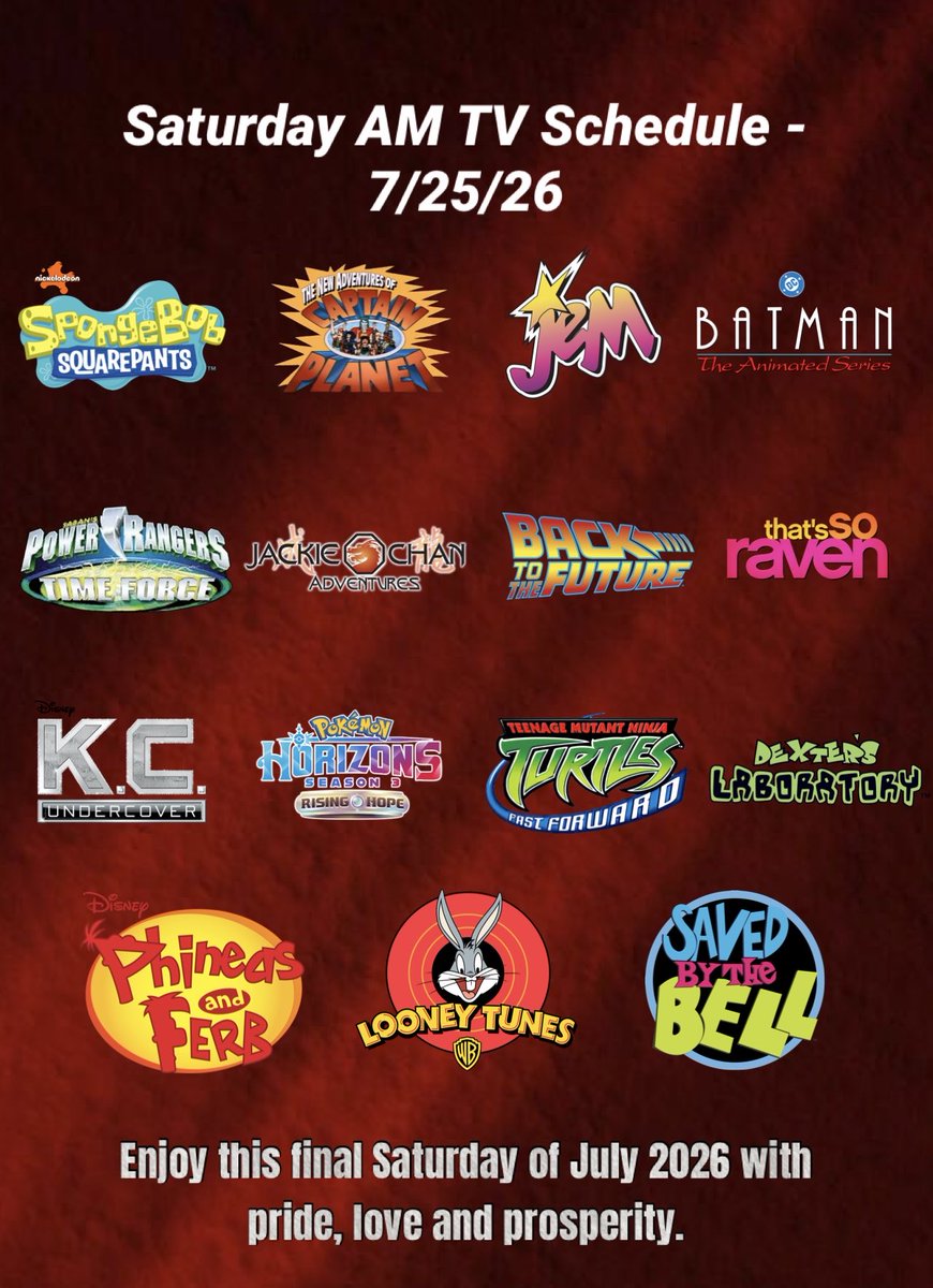 8train's tweet photo. Today #SaturdayMorningCartoons schedule and it had to get perfect. Trust me. #throwback #LooneyTunes #Pokemon #PowerRangers #JemandTheHolograms #PhineasAndFerb #SpongeBob #Batman #TMNT #ThatsSoRaven #SavedbytheBell #summertime https://t.co/EEdedWbAVO