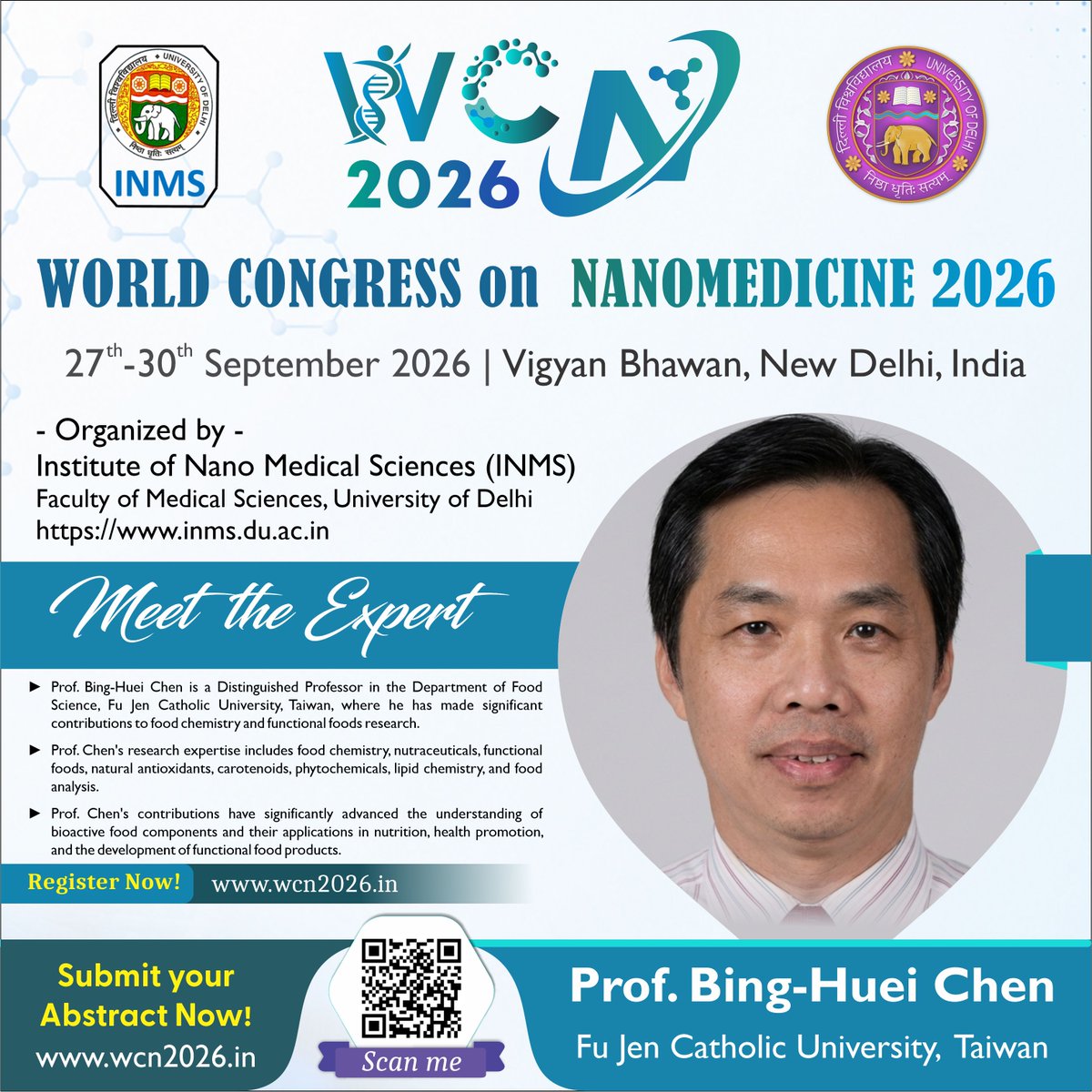 WCN2026's tweet photo. We're honored to welcome Prof. Bing-Huei Chen (Fu Jen Catholic University, Taiwan) to the World Congress on Nanomedicine 2026.

📅 27–30 Sept 2026
📍 Vigyan Bhawan, New Delhi

Submit your abstract and Register now: https://t.co/inf5MhyuE3

#Nanomedicine #MedicalResearch https://t.co/lMzT8r0Uuz