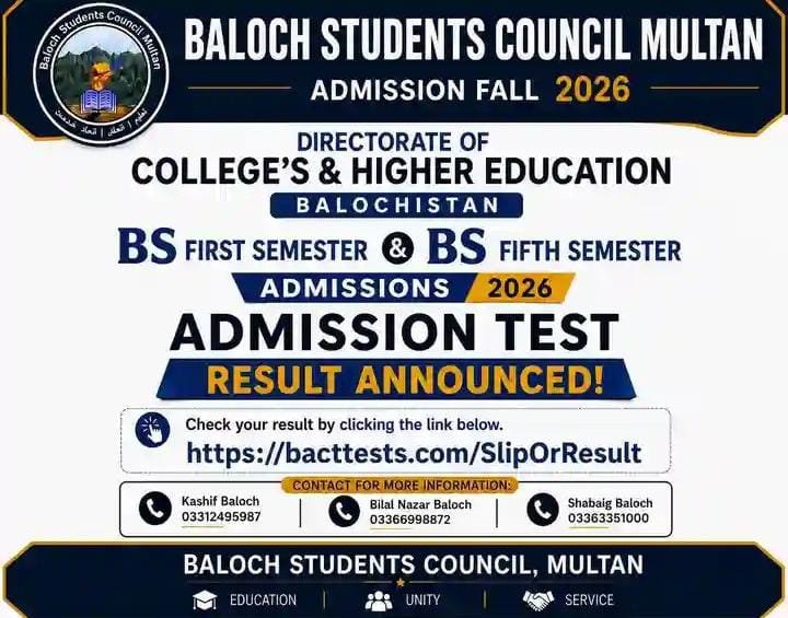 MultanCouncil's tweet photo. BALOCH STUDENTS COUNCIL MULTAN 

Admission Test Results Announced
The BS First &amp; Fifth Semester Admission Test Results 2026 have been announced.
Link:https://t.co/emIHwRIg7s

Contact:
• Kashif Baloch:0331-2495987
• Bilal Baloch:0336-6998872
• Shabaig Baloch:0336-3351000 https://t.co/HPMAVEcbQ6