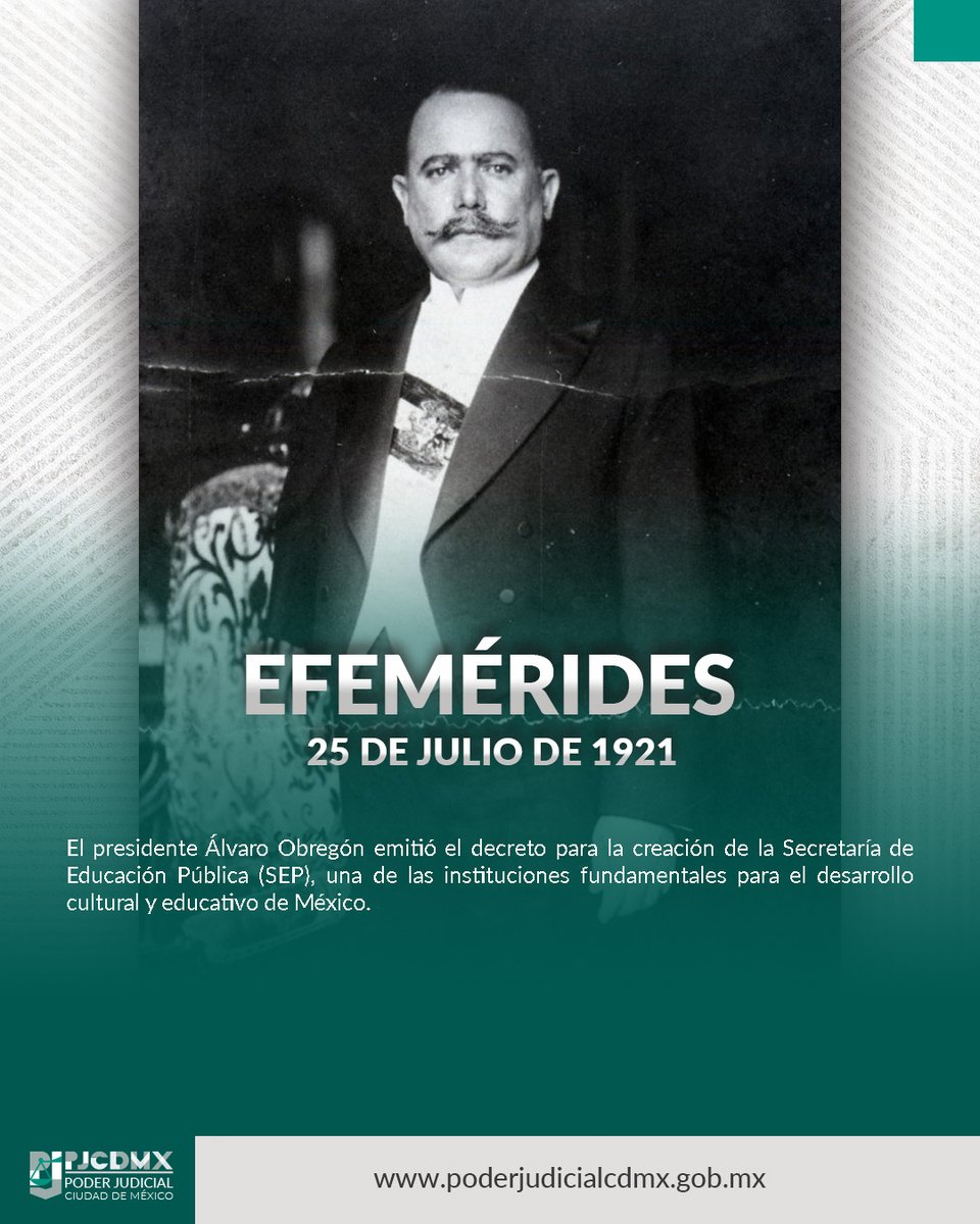 PJCDMX's tweet photo. #Efemérides 25 de julio 1921. Álvaro Obregón emite el decreto de creación de la Secretaría de Educación Pública, institución clave para el desarrollo educativo del país. https://t.co/f5nk05DBOx
