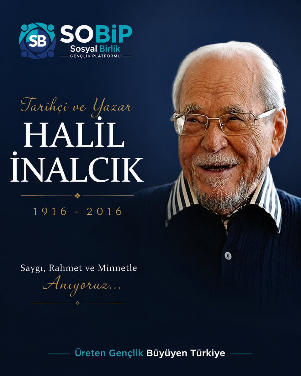 sbgplatformu's tweet photo. Bilime, tarihe ve medeniyetimize kattığı değerlerle
Halil İnalcık’ı rahmet ve saygıyla anıyoruz.

#SOBİP
Sosyal Birlik Gençlik Platformu
Üreten Gençlik, Büyüyen Türkiye https://t.co/Z4ZQifBS7X