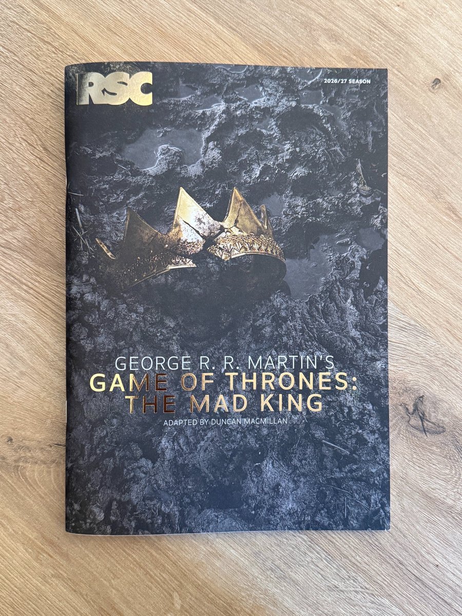 got_onstage's tweet photo. 🧵 Here is a thread of the FULL PROGRAMME for “Game of Thrones: The Mad King” at the RSC! 🎭 https://t.co/cj89LInIBb