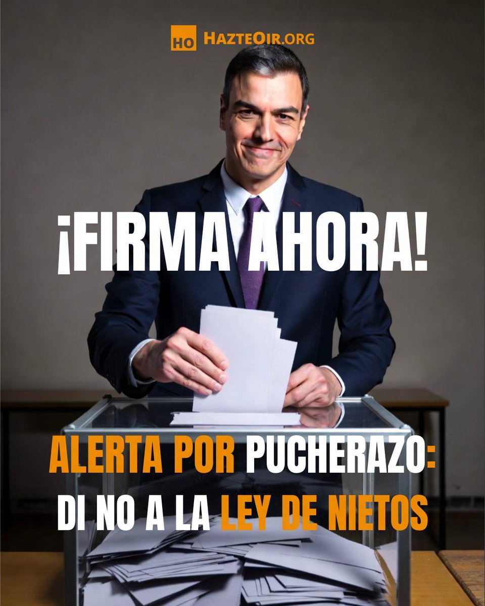 hazteoir's tweet photo. ⚠️ ALERTA POR PUCHERAZO

✍️ Firma ahora y di NO a la Ley de Nietos

🗳️ Únete a los más de 124.000 españoles que ya han firmado para parar los planes de Sánchez para perpetuarse en el poder

📱 FIRMA AHORA y PÁSALO por WhatsApp

👇 Firma aquí:
https://t.co/ntFwBVC6it https://t.co/voq8ValBoF