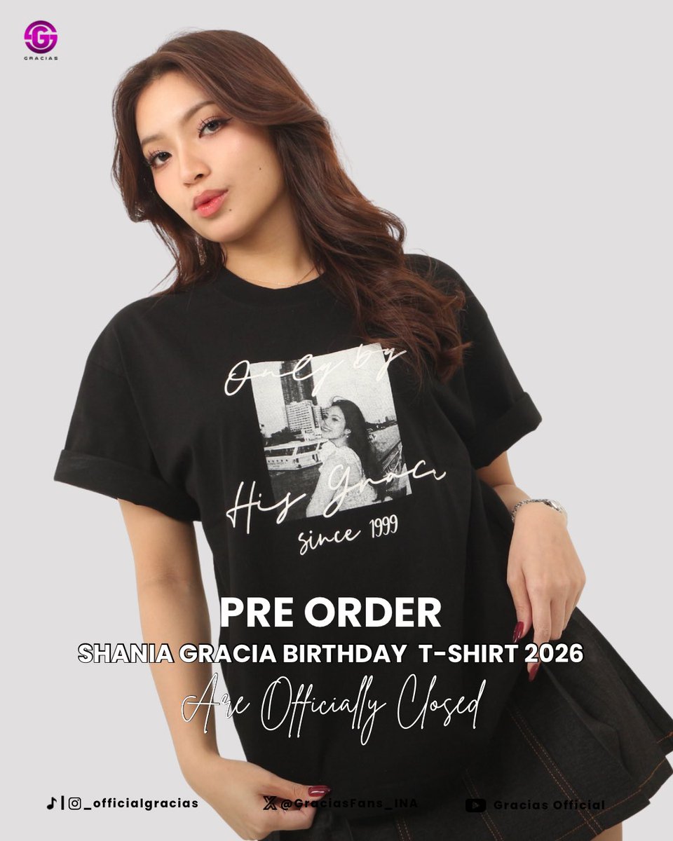 GraciasFans_INA's tweet photo. 𝐎𝐟𝐟𝐢𝐜𝐢𝐚𝐥𝐥𝐲 𝐂𝐥𝐨𝐬𝐞𝐝.

The pre-order for the 𝐒𝐡𝐚𝐧𝐢𝐚 𝐆𝐫𝐚𝐜𝐢𝐚 𝐁𝐢𝐫𝐭𝐡𝐝𝐚𝐲 𝐓-𝐒𝐡𝐢𝐫𝐭 𝟐𝟎𝟐𝟔 has officially come to an end.

Thank you to everyone who placed an order and became part of this project. Your support truly means a lot to us. 🤍

𝐒𝐡𝐢𝐩𝐩𝐢𝐧𝐠 𝐮𝐩𝐝𝐚𝐭𝐞𝐬 𝐰𝐢𝐥𝐥 𝐛𝐞 𝐬𝐡𝐚𝐫𝐞𝐝 𝐬𝐨𝐨𝐧. 𝐏𝐥𝐞𝐚𝐬𝐞 𝐬𝐭𝐚𝐲 𝐭𝐮𝐧𝐞𝐝 𝐭𝐨 𝐨𝐮𝐫 𝐬𝐨𝐜𝐢𝐚𝐥 𝐦𝐞𝐝𝐢𝐚. ✨