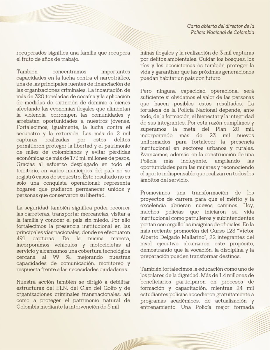 PoliciaColombia's tweet photo. Hay convicciones que trascienden los resultados y se convierten en el camino para servir mejor.

En esta carta abierta, nuestro @directorpolicia comparte la visión que hoy guía a la Policía Nacional: una seguridad que protege la vida, dignifica a quienes sirven y fortalece la confianza de los colombianos.

Porque una Institución más humana es también una Institución más fuerte. Los invitamos a leer esta reflexión sobre el compromiso, la vocación y el propósito de seguir construyendo una Policía cada vez más cercana, legítima y al servicio de todos. #S2D