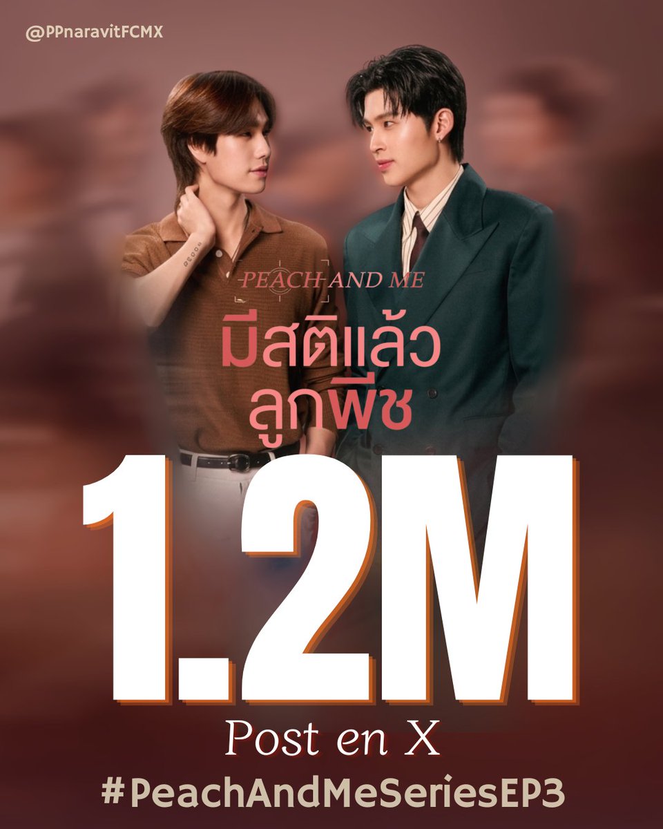 PPnaravitFCMX's tweet photo. 1.2M posts achieved! The support is absolutely amazing! Posts filled with love and excitement.

¡1.2M posts alcanzados! ¡El apoyo es increíble! Publicaciones llenas de amor y emoción. 

#PeachAndMeSeriesEP3 https://t.co/zCq2U1G0J1
