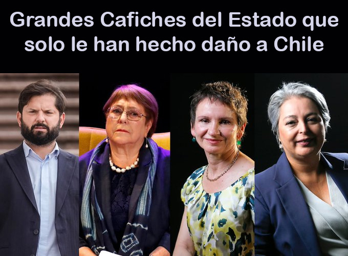 WenaChile's tweet photo. Grandes Cafiches del Estado que solo le han hecho daño a Chile https://t.co/Nkn99x7Wdo