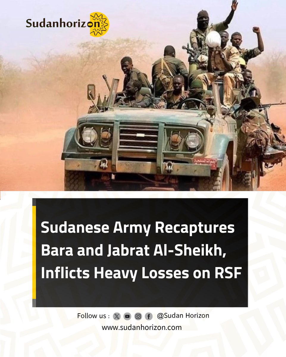 SudanHorizon's tweet photo. Sudan's Armed Forces and allied Joint Force recaptured #Bara and other North Kordofan locations, including Jabrat Al-Sheikh and Umm Sayala, after fighting the #RSF. Officials called it part of coordinated operations across Kordofan and Darfur, claiming over 73 RSF vehicles destroyed and heavy militia losses. These claims have not been independently verified.

To read the full article, click the link in the first comment.

#Sudan #NorthKordofan #RSF
#sudanhorizon #sudan