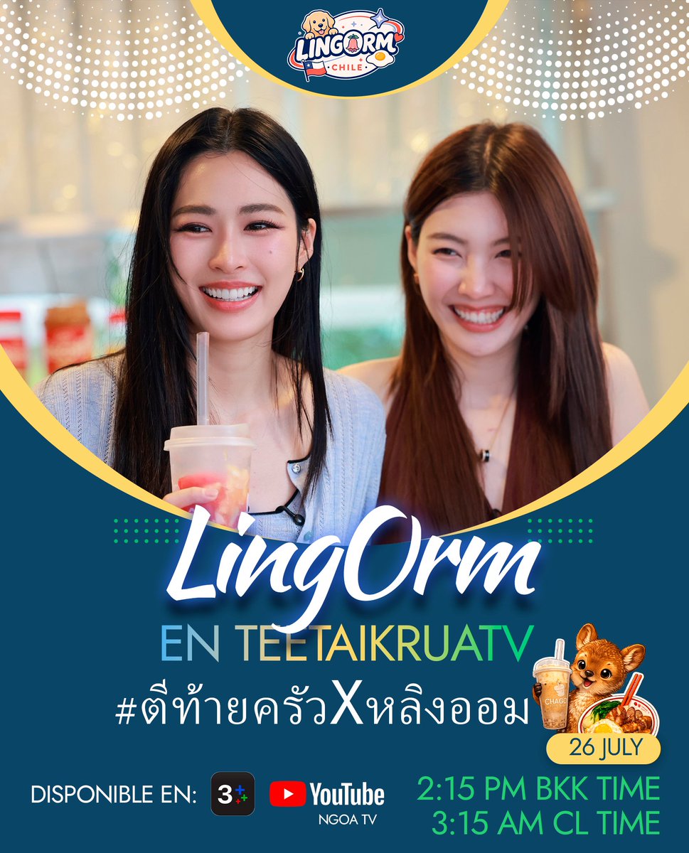 LingormCL's tweet photo. Apoyemos a #LingOrm en su aparición en TEETAIKRUATV.

#️⃣ ตีท้ายครัวxหลิงออม
⏰ 2:15 PM BKK TIME 
⏰ 3:15 AM CL TIME
🗓️ 26 JUL 2026

🌎 Horarios LATAM
⏰ 01:15 AM 🇲🇽🇸🇻🇬🇹🇭🇳🇳🇮🇨🇷
⏰ 02:15 AM 🇵🇪🇨🇴🇪🇨🇵🇦
⏰ 03:15 AM 🇨🇱🇻🇪🇩🇴🇵🇷🇧🇴
⏰ 04:15 AM 🇦🇷🇺🇾🇧🇷

📺 Dónde ver: YouTube (NGOA TV) & 3 Plus
https://t.co/BWY9ofE4Ua