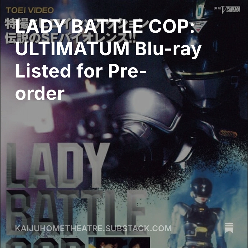 TokuHomeTheatre's tweet photo. LADY BATTLE COP: ULTIMATUM Blu-ray Listed for Pre-order

#LadyBattleCop #MediaBlasters #BluRay #PhysicalMedia #Tokusatsu #VCinema #Toei

https://t.co/q20qhe1Dza https://t.co/ErxQT8ulHi