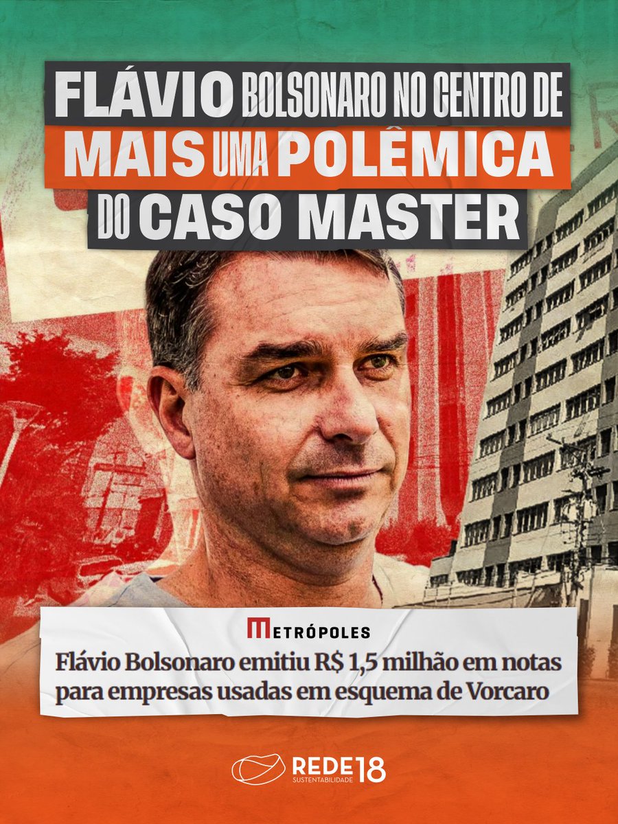 REDE_18's tweet photo. O caso Banco Master ganha mais um capítulo.

Reportagem aponta que Flávio Bolsonaro emitiu R$ 1,5 milhão em notas fiscais para empresas ligadas ao esquema investigado envolvendo Daniel Vorcaro.

Transparência e apuração rigorosa são fundamentais para preservar a confiança nas instituições.

#RedeSustentabilidade #CasoMaster #Transparência