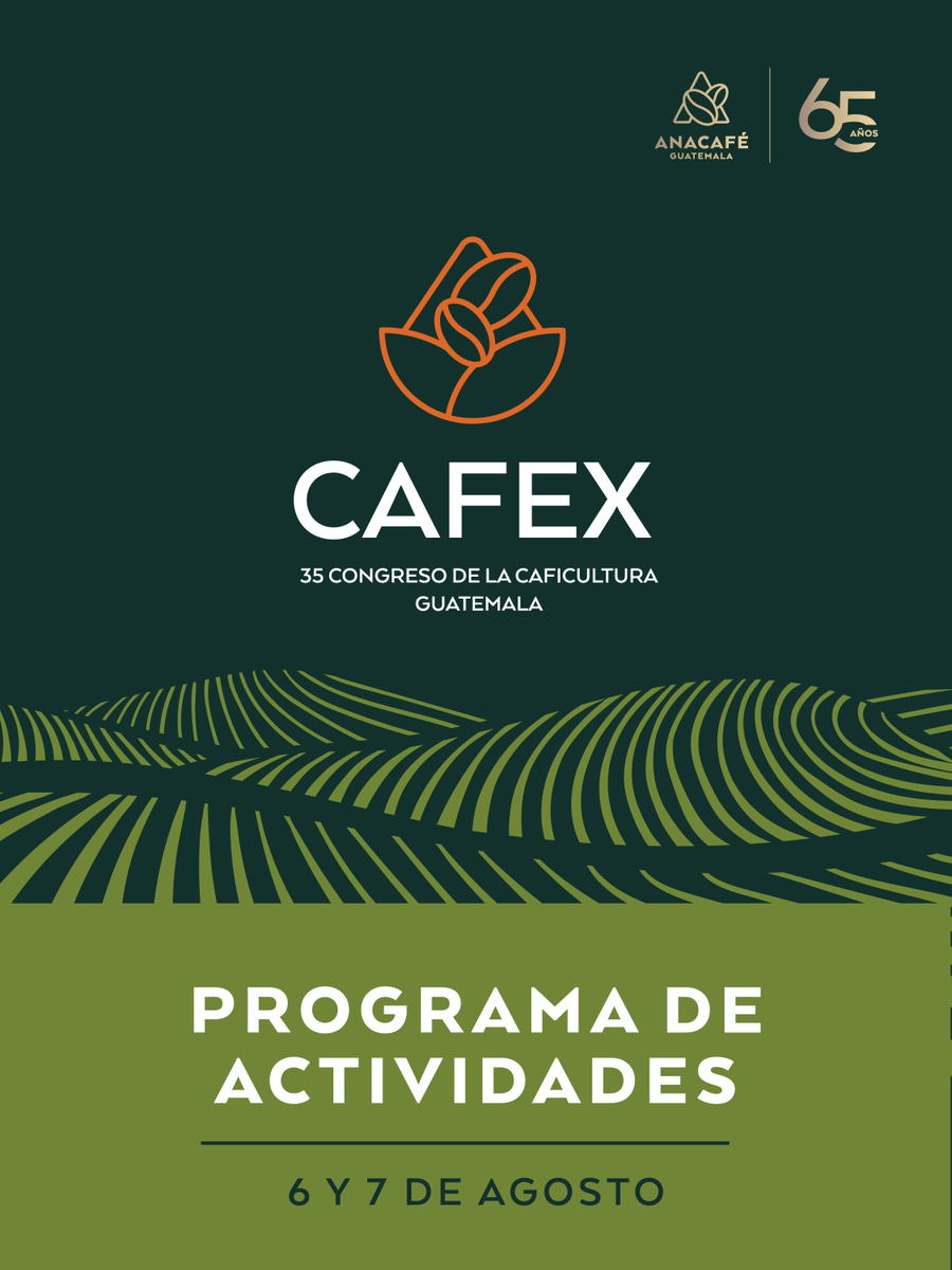 CafedeGuatemala's tweet photo. 📣 CAFEX 2026 | ¡Descubra todo lo que le espera en el 35 Congreso de la Caficultura! ☕

El Programa Oficial de Actividades ya está disponible. 

📅 6 y 7 de agosto
📍 Edificio Anacafé, zona 14

#CAFEX2026 #Anacafé #CongresoDeLaCaficultura #CaféDeGuatemala https://t.co/8ajqs1BS1W