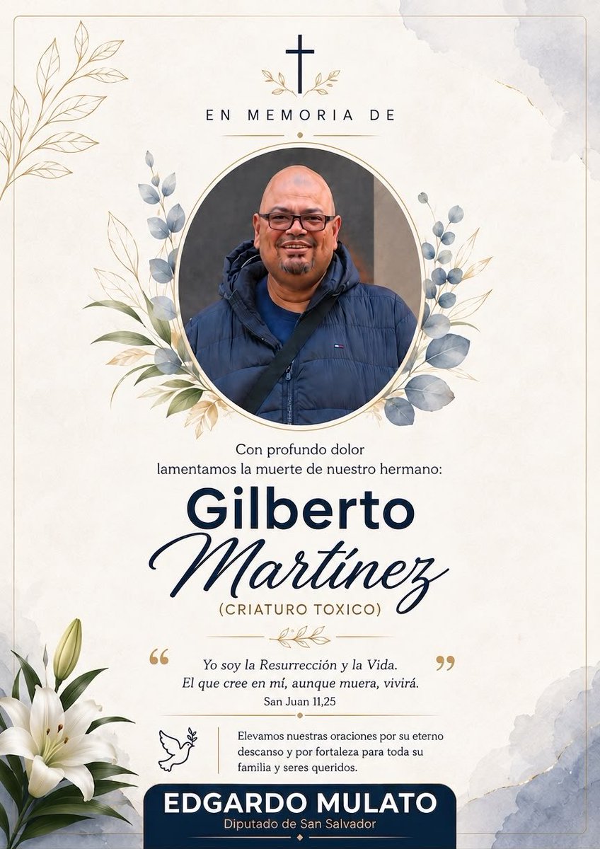 EdgardoMulatoSV's tweet photo. Nos unimos al dolor de su familia y seres queridos por la partida de Gilberto Martínez. Que Dios le conceda el descanso eterno y fortalezca a quienes hoy lloran su ausencia. https://t.co/yrgDR07zuL
