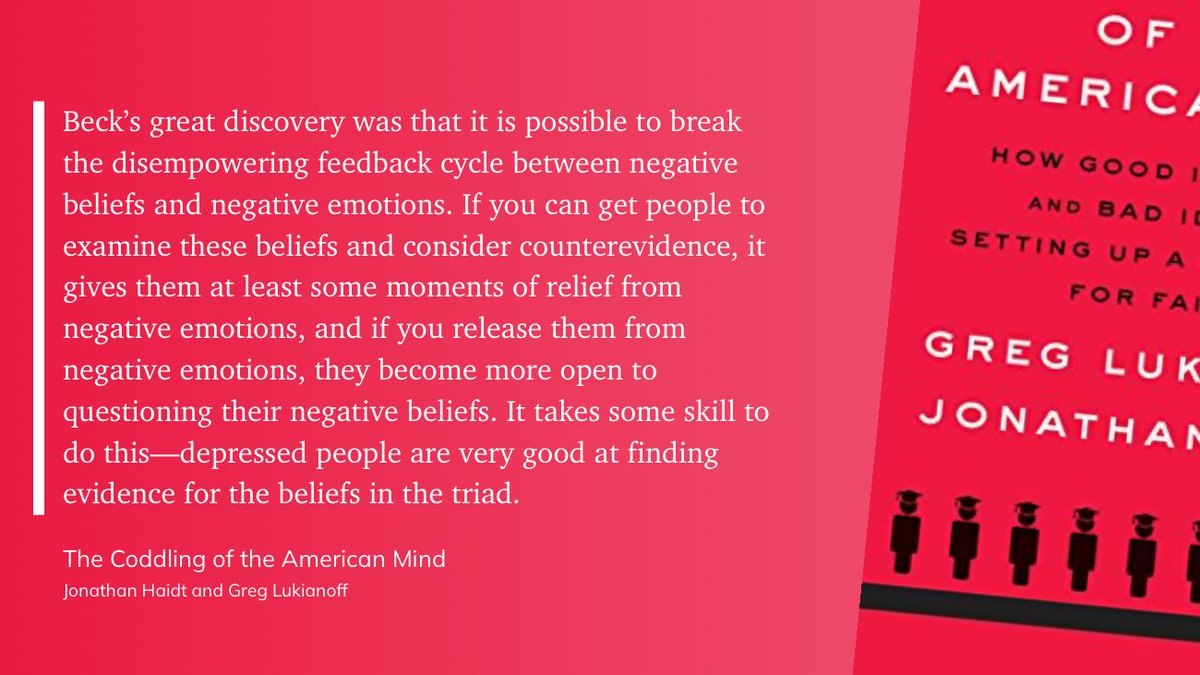 Doublee31's tweet photo. "Beck’s great discovery was that it is possible to break the disempowering feedback cycle between negative beliefs and negative emotions. If you can get people to examine these beliefs and consider counterevidence, it gives them at least some moments of relief ..." via @readwise https://t.co/q0RMUishOi