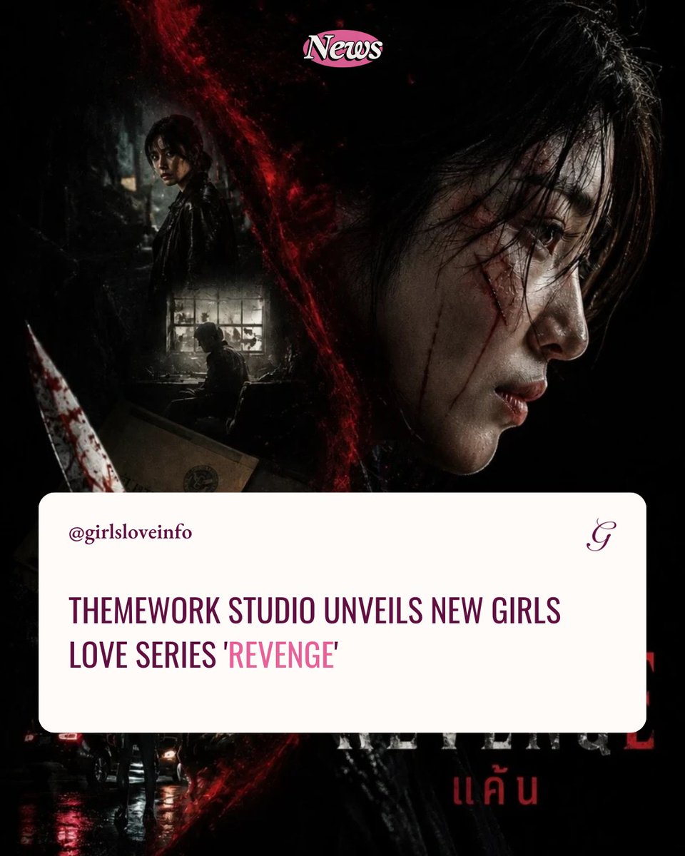girlsloveinfo's tweet photo. Themework Studio has announced #RevengeGL, a new 8-episode Thai GL series featuring a dark story of revenge, justice, and romance.

The first poster is out, but the cast and release date are still under wraps.

🔗 Read more at https://t.co/COJcpkXKav

#GirlsLove https://t.co/CK74l5wDrG