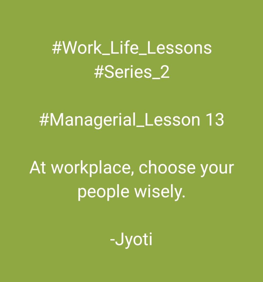 jyoti_rani_7's tweet photo. #Work_Life_Lessons #Series_2
#Managerial_Lesson 13
#workplace #choose #people #wise #Sundayfeeling https://t.co/AIRCVOk6GR