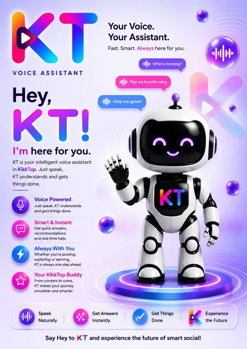 KikkTop's tweet photo. Meet KT* — the intelligent voice assistant powering the future of KikkTop. 🤖✨

Just speak. KT listens, understands, and helps you discover content, answer questions, navigate features, and stay connected—all through natural conversations.

⚡ Fast Responses
🎙️ Voice-First Experience
🧠 AI-Powered Intelligence
🌍 Built for the KikkTop Community

The future of social interaction isn’t just visual—it’s conversational.

Say “Hey KT” and experience the next generation of AI-powered social networking.

#KikkTop #KT #VoiceAssistant  #SocialMedia #FutureOfSocial #MadeInIndia #Startup #Innovation