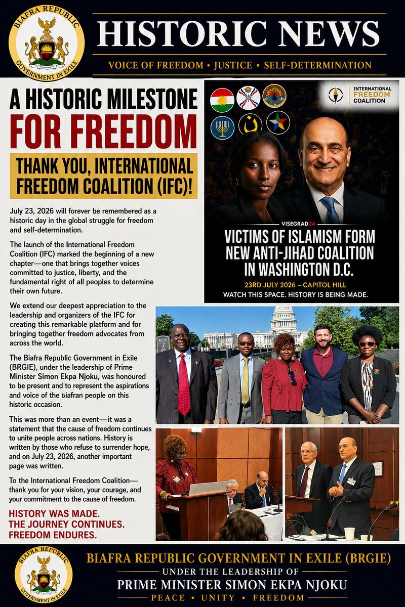 Ife672492766050's tweet photo. Breaking!!!!!

The International Freedom Coalition (IFC) was launched on July 23, 2026, at the U.S. Capitol. Biafra is represented.

Thank you @IFCoalition  Charles Jacobs @DrCharlesJacobs Dr Walid Phares @WalidPhares Joseph Schmitz @josepheschmitz Dr Bryson Okeoma @BrgieFAM https://t.co/28kXLR1WFn